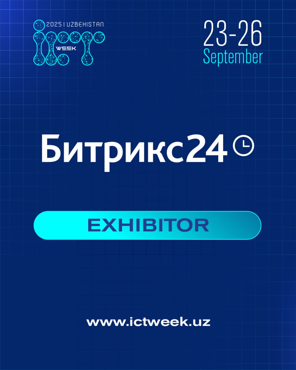 🚀 Bitrix — ICT Week Uzbekistan 2025da ishtirokchi sifatida!