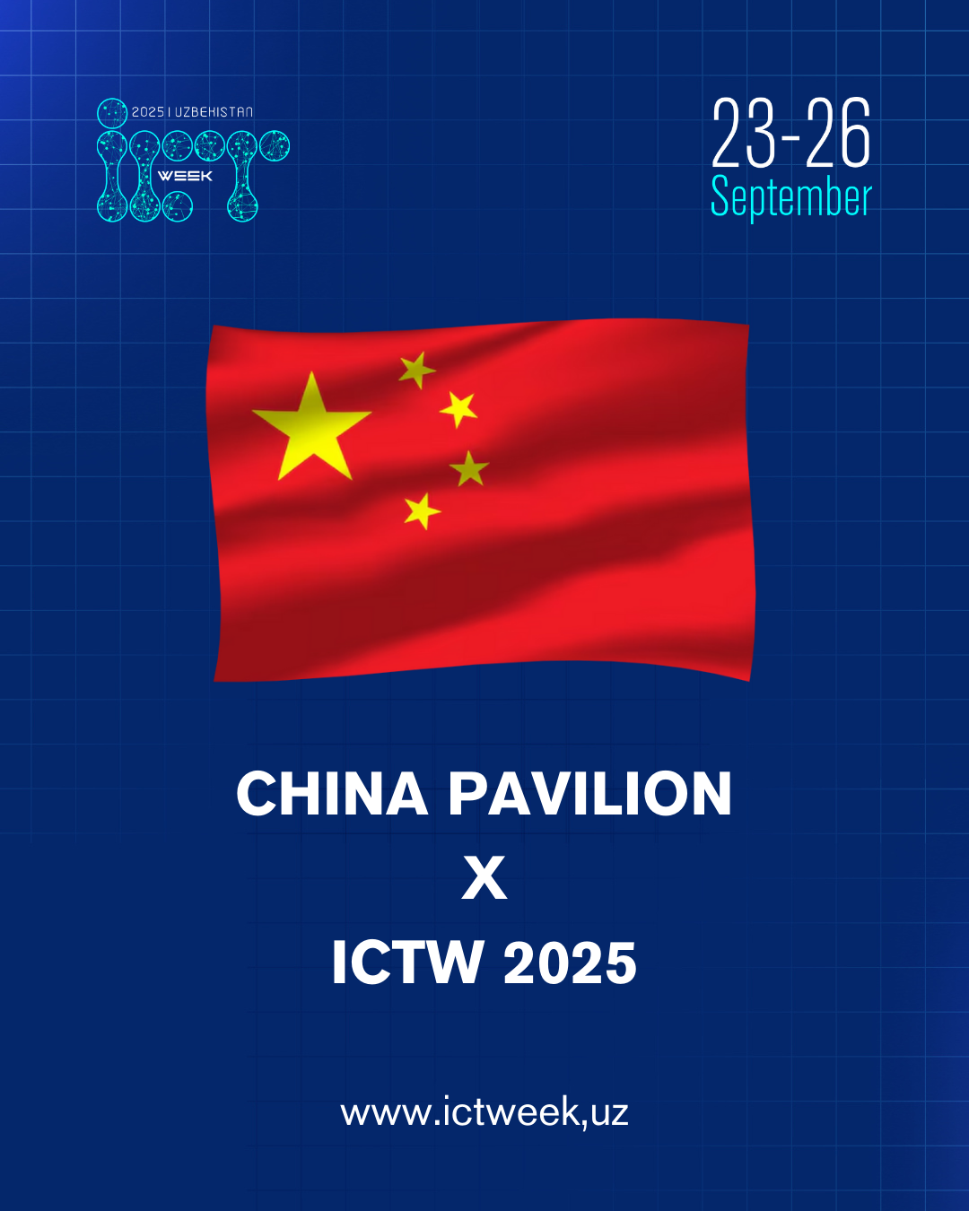 Xitoy Pavilyoniga xush kelibsiz — ICT Week Uzbekistan 2025 doirasida!