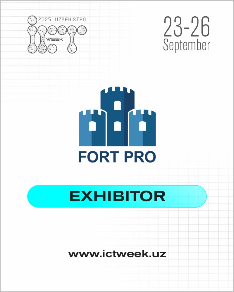 Biz Fort Pro kompaniyasini ICT Week Uzbekistan 2025 ko‘rgazmasi ishtirokchisi sifatida e’lon qilishdan mamnunmiz!