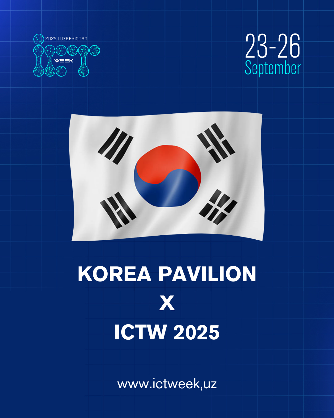Koreya Pavilyoniga xush kelibsiz — ICT Week Uzbekistan 2025 doirasida!