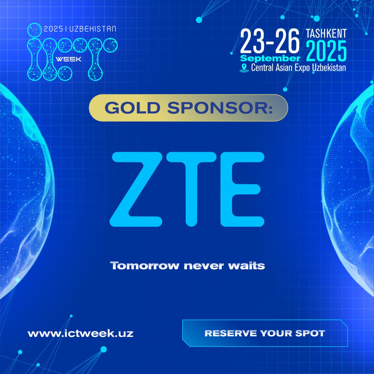 🎉 ICT Week Uzbekistan 2025 tadbirining navbatdagi “Gold” homiysi sifatida ZTE kompaniyasini qutlaymiz!