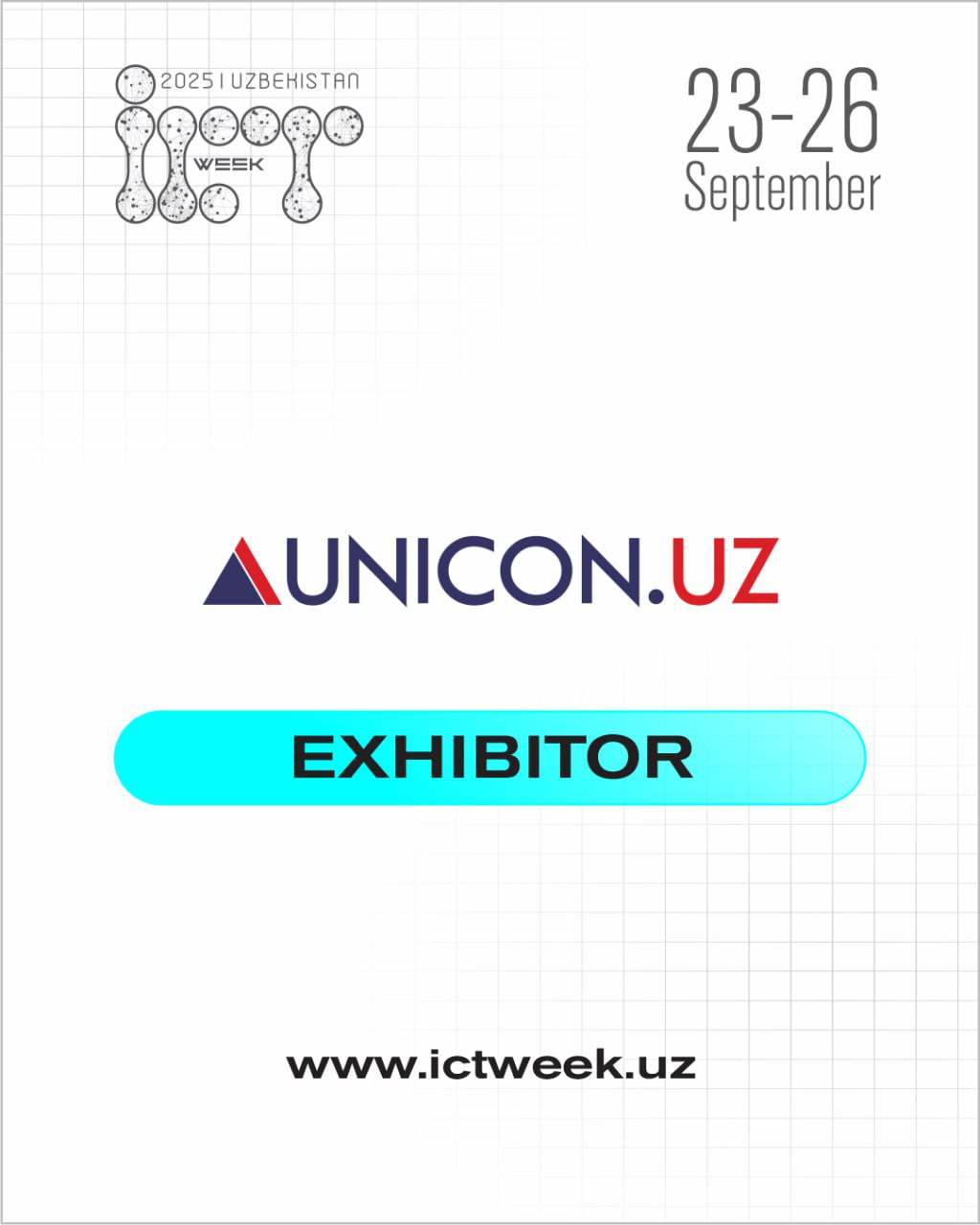 🚀 Biz UNICON kompaniyasini ICT Week Uzbekistan 2025 ko‘rgazmasining ishtirokchisi sifatida qutlab qolamiz!